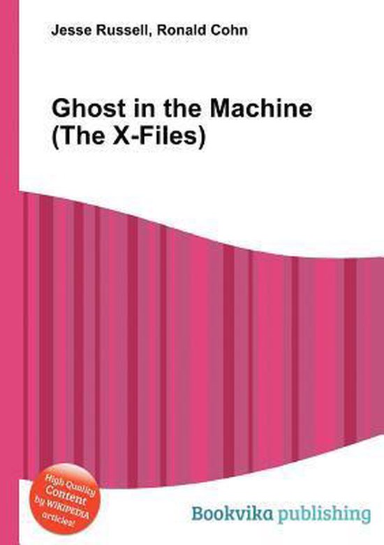 Ghost in the Machine (The XFiles), Jesse Russell 9785510599145