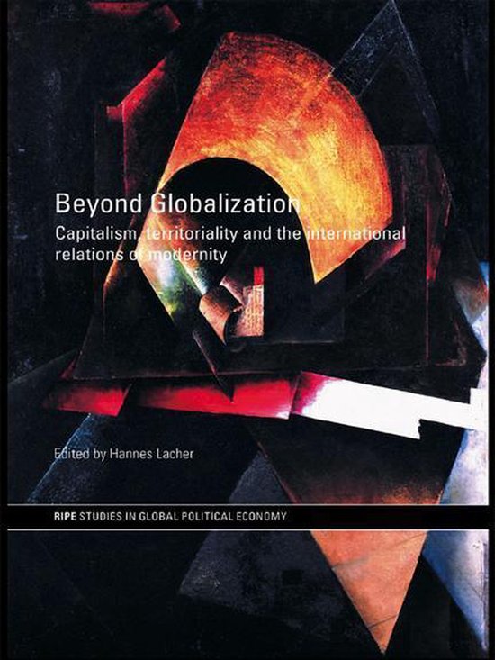 RIPE Series in Global Political Economy - Beyond Globalization