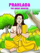 Prahlad, The Great Devotee