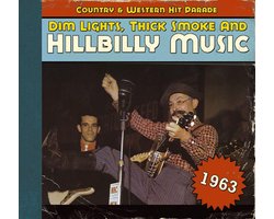 Dim Lights Thick Smoke &Amp; Hillbilly 1963