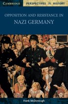 Opposition And Resistance In Nazi German