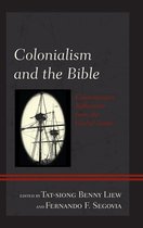 Postcolonial and Decolonial Studies in Religion and Theology - Colonialism and the Bible
