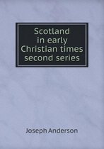 Scotland in early Christian times second series