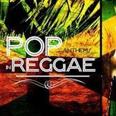 Pop Anthems In Reggae