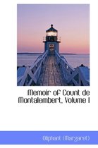 Memoir of Count de Montalembert, Volume I