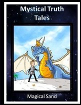 Mystical Truth Tales