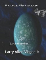 Unexpected Alien Apocalypse