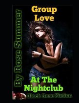 Group Love At The Nightclub