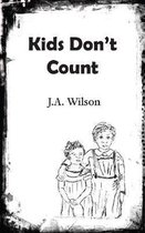 Kids Don't Count