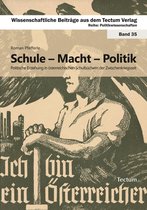 Wissenschaftliche Beiträge aus dem Tectum-Verlag 35 - Schule - Macht - Politik