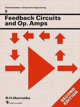 Tutorial Guides in Electronic Engineering - Feedback Circuits and Op. Amps