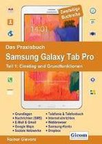 Das Praxisbuch Samsung Galaxy Tab Pro - Teil 1: Einstieg und Grundfunktionen
