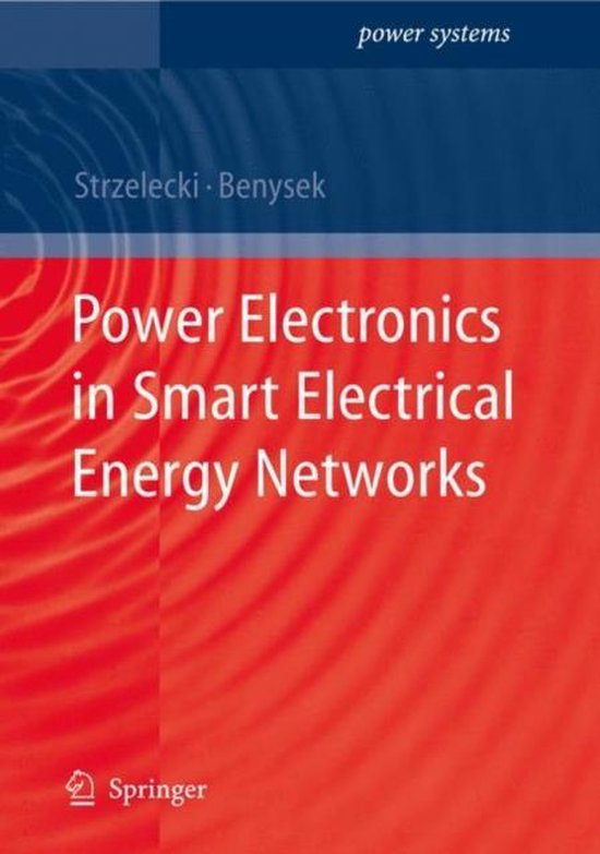 Power Electronics in Smart Electrical Energy Networks | 9781849967815 ...