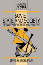 Cambridge Russian PaperbacksSeries Number 8- Soviet State and Society between Revolutions, 1918–1929