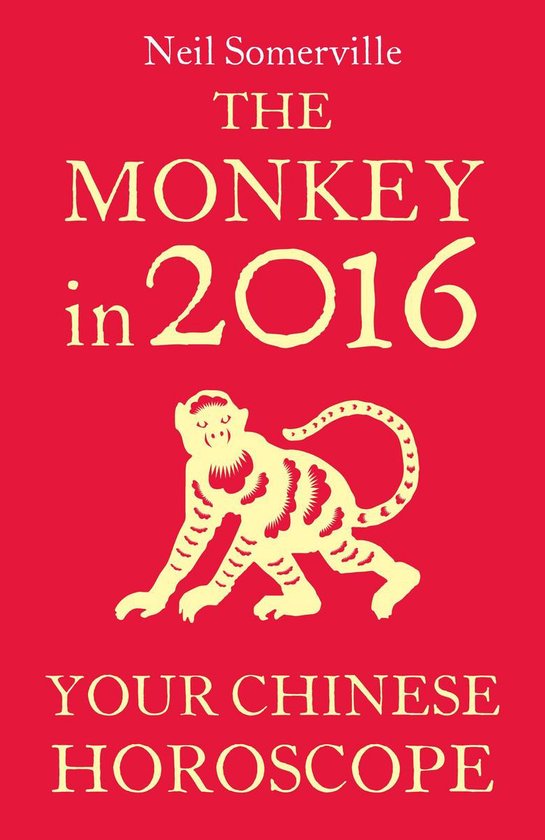 The Monkey in 2016: Your Chinese Horoscope - cover