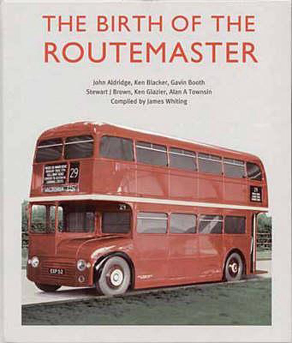 The Birth of the Routemaster - John Whiting