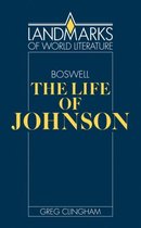 Landmarks of World Literature- James Boswell: The Life of Johnson