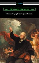 The Autobiography of Benjamin Franklin (with an Introduction by Henry Ketcham)