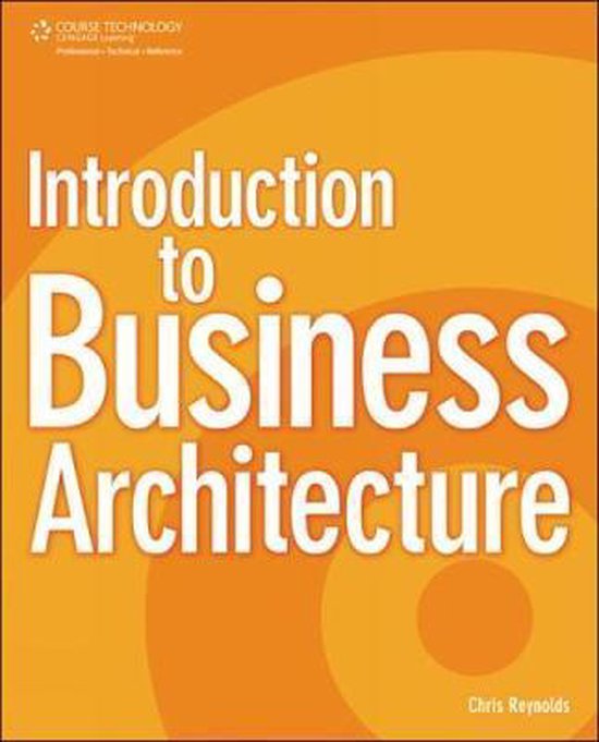 Boek "Introduction to Business Architecture" met witte letters op een oranje achtergrond. Geschreven door Chris Reynolds.
