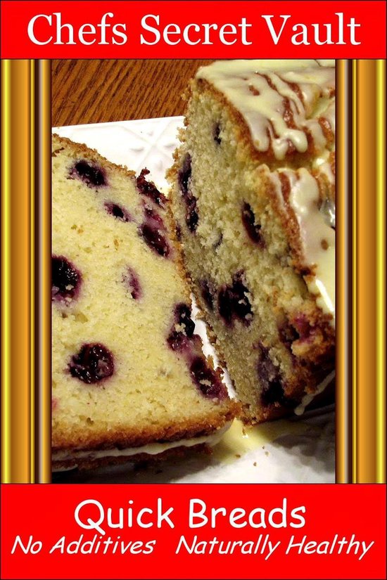 Quick Breads - No Additives, Naturally Healthy - cover