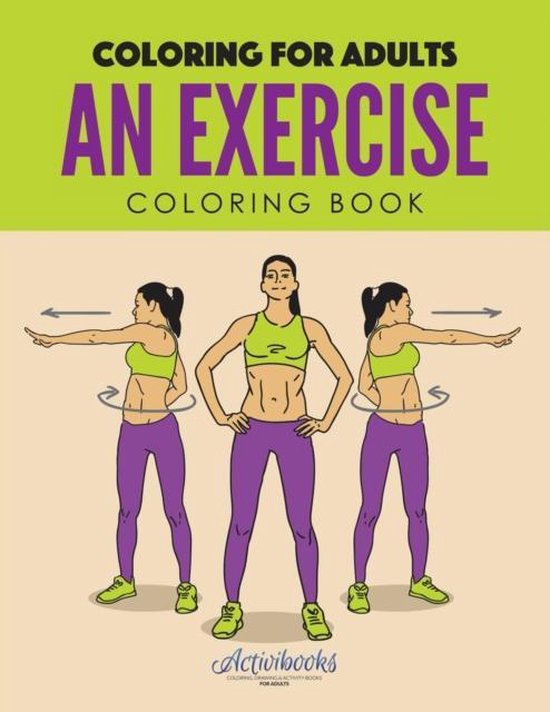 An Exercise Coloring Book, Activibooks 9781683216797 Boeken