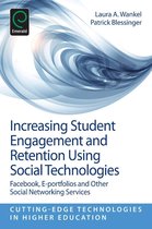 Cutting-edge Technologies in Higher Education 6 - Increasing Student Engagement and Retention Using Social Technologies