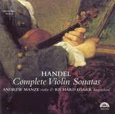 Handel: Complete Violin Sonatas / Andrew Manze, Richard Egarr
