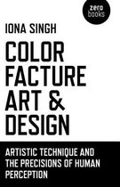 Color, Facture, Art and Design