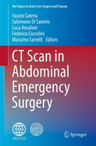 Hot Topics in Acute Care Surgery and Trauma - CT Scan in Abdominal Emergency Surgery