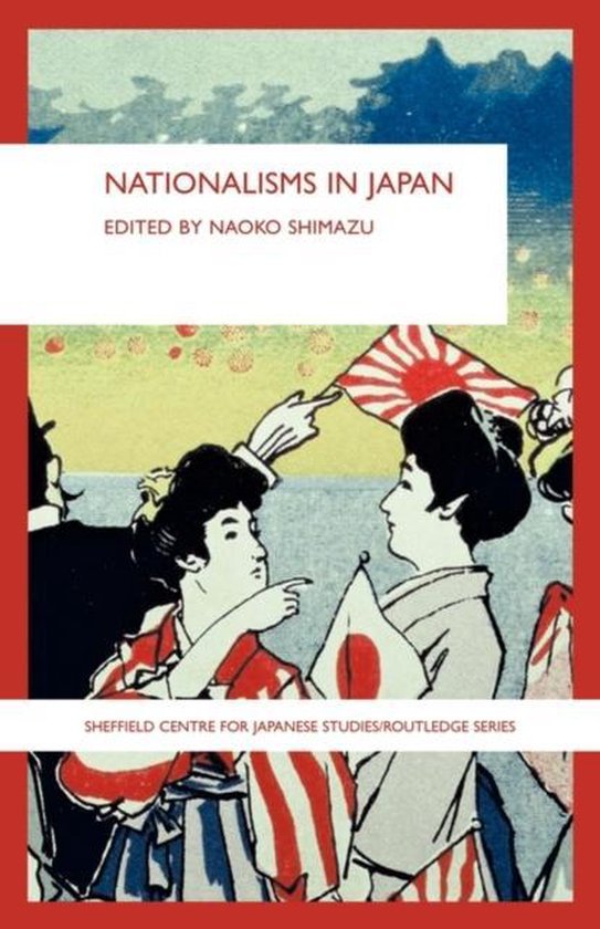 Boekomslag "Nationalisms in Japan" door Naoko Shimazu, met een illustratie van vrouwen met Japanse vlaggen.