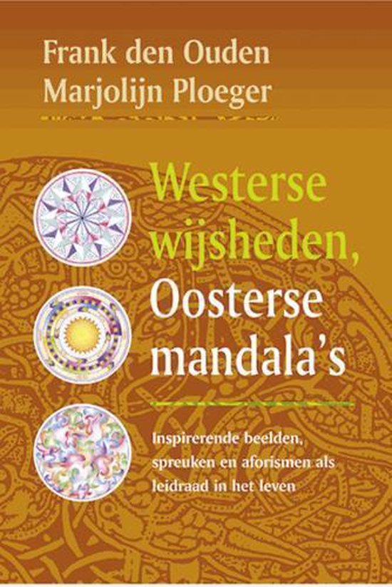 Westerse wijsheden, Oosterse mandala's - F. den Ouden | Do-index.org