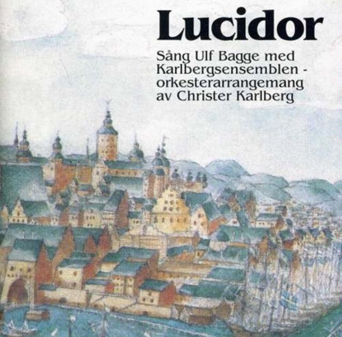 Lucidor, Songs from the 17th Century