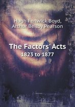 The Factors' Acts 1823 to 1877