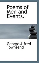 Poems of Men and Events.