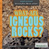 Junior Geologist: Discovering Rocks, Minerals, and Gems - What Are Igneous Rocks?