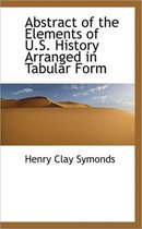 Abstract of the Elements of U.S. History Arranged in Tabular Form