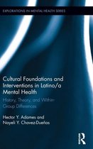 Cultural Foundations and Interventions in Latino/a Mental He