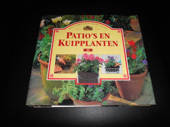 Het complete boek over patio's en kuipplanten