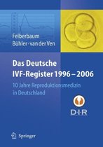 Das Deutsche IVF Register 1996 2006