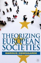 Samenvatting Theorizing European Socities