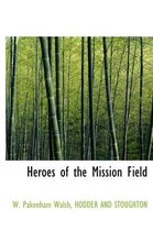 Heroes of the Mission Field