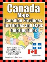 Canada Maps, Canadian Provinces, Territories and Flags Coloring Book