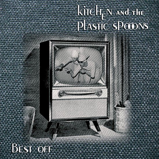 Best Off, Kitchen and the Plastic Spoons CD (album) Muziek bol