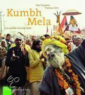 Kumbh Mela - Das größte Fest der Welt