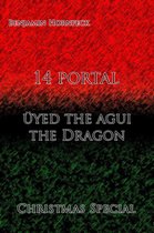 14 portal – üyed the agui the Dragon Christmas Special