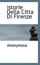 Istorie Della Citta Di Firenze