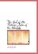 The God of His Fathers; Tales of the Klondyke