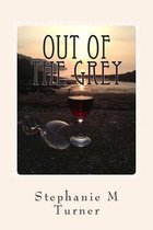 Out of the Grey