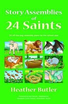 Story Assemblies of 24 Saints