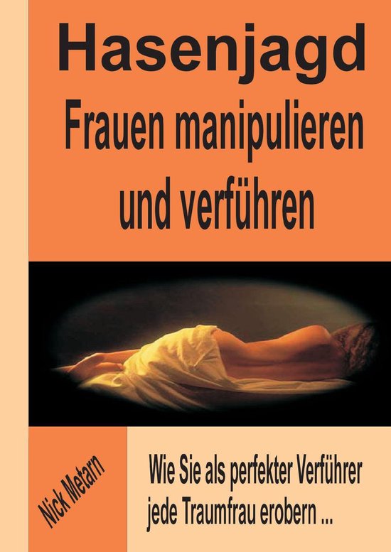 Hasenjagd - Frauen manipulieren und verführen - cover